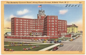 The Berkeley Carteret Hotel, along Ocean Avenue, Asbury Park, N. J.