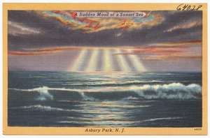 A sudden mood of a sunset sea, Asbury Park, N. J.
