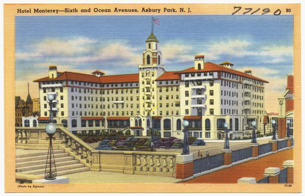 Hotel Monterey -- Sixth and Ocean Avenues, Asbury Park, N. J.