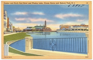 Casino and North End Hotel and Wesley Lake, Ocean Grove and Asbury Park, N. J.
