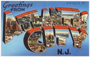 Greetings from Atlantic City N. J.