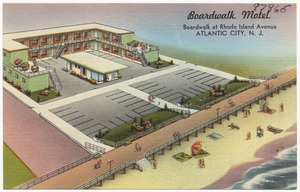 Boardwalk Motel, boardwalk at Rhode Island Avenue, Atlantic City, N.J.
