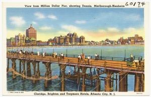 View from Million Dollar Pier, showing Dennis, Marlborough-Blenheim, Claridge, Brighton and Traymore Hotels, Atlantic City, N. J.