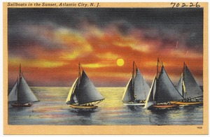 Sailboats in the sunset, Atlantic City, N. J.
