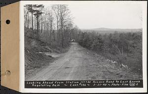 Contract No. 106, Improvement of Access Roads, Middle and East Branch Regulating Dams, and Quabbin Reservoir Area, Hardwick, Petersham, New Salem, Belchertown, looking ahead from Sta. 117+00, access road to East Branch Regulating Dam, Belchertown, Mass., May 21, 1940