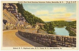 Hawk's Nest Road entering Delaware Valley, Barryville, N. Y. Eldred, N. Y., Highland Lake, N. Y., Yulan, N. Y., and Shohola, Pa.