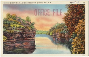 Looking over the dam, Ashokan Reservoir, Catskill Mts., N. Y.