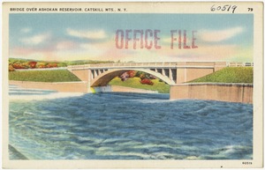 Bridge over Ashokan Reservoir, Catskill Mts., N. Y.
