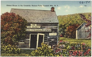 Oldest house in the Catskills, Haines Falls, Catskill Mts., N. Y.