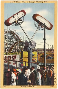 Loop-O-Plane -- One of Coney's thrilling rides, Coney Island, N. Y.
