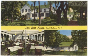 Elm Rest House, East Durham, N. Y.