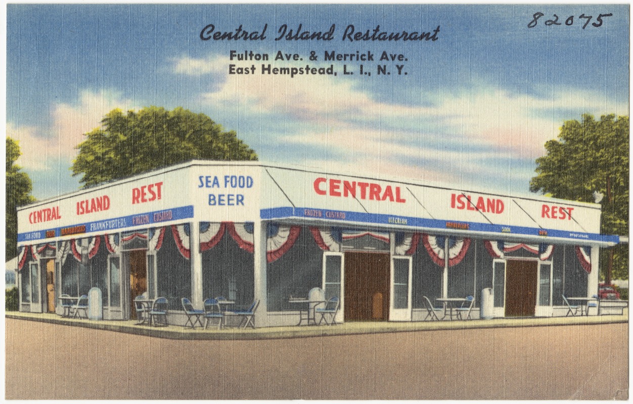 Central Island Restaurant, Fulton Ave. & Merrick Ave., East Hempstead, L. I., N. Y.