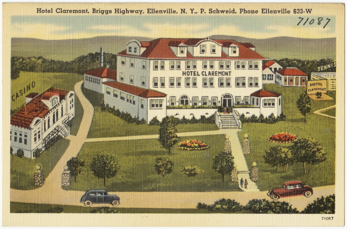 Hotel Claremont, Briggs Highway, Ellenville, N. Y., P. Schweid, Phone Ellenville 633-W