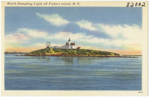 North Dumpling Light off Fishers Island, N. Y.