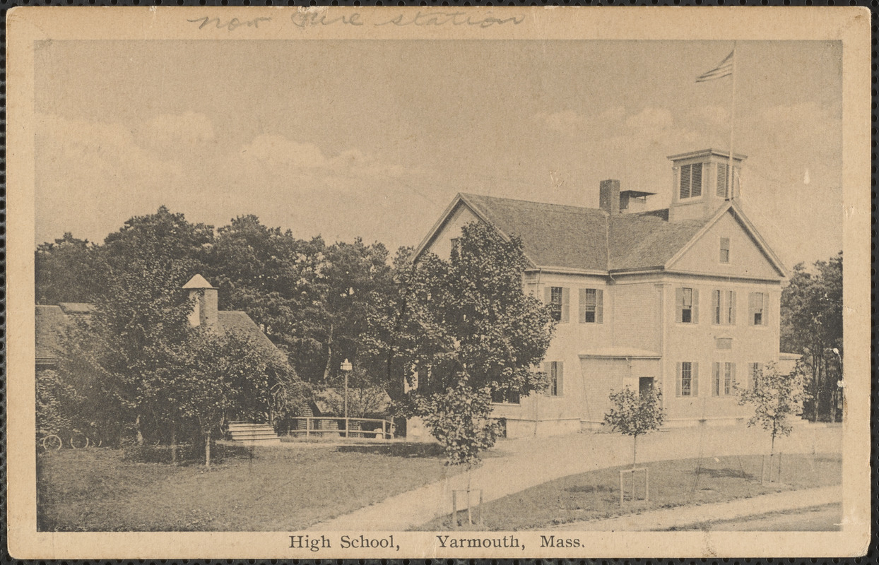 High School, 336 Old King's Highway, Yarmouth Port, Mass. where fire station now stands
