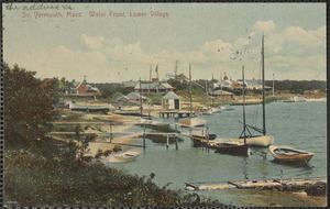 Water front, lower village (Bass River), South Yarmouth, Mass.