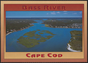 Bass River, South Yarmouth, Mass.