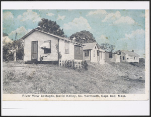 River view cottages, David Kelley, South Yarmouth, Mass.