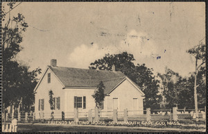 Friends Meeting House, South Yarmouth, Mass.
