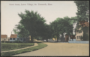 Street scene, Lower Village, South Yarmouth, Mass.