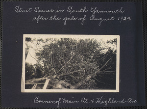 Damage from the gale of August 1924, corner of Main Street and Highland Ave., South Yarmouth, Mass.