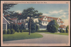 Englewood Hotel, West Yarmouth, Mass.