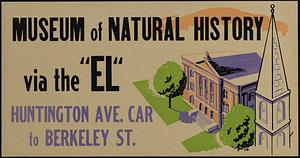 Museum of Natural History via the "El" Huntington Ave. car to Berkeley St.