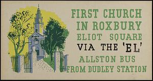 First Church in Roxbury, Eliot Square, via the "El" Allston bus from Dudley Station