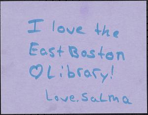 I love the East Boston [heart] Library!