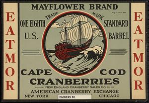Eatmor Mayflower Brand Cape Cod Cranberries Eighth Barrel Box Label