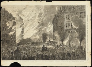 The Great Fire in Boston. View of the conflagration in Devonshire Street, looking south toward Beebe & Co.'s buildings on Winthrop Square