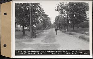 Contract No. 71, WPA Sewer Construction, Holden, looking southerly on Holt Road from manhole 6B-2, Holden Sewer, Holden, Mass., May 28, 1940