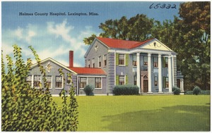 Holmes County Hospital, Lexington, Miss.