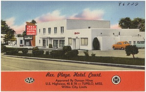 Rex Plaza Hotel Court, U.S. Highways, 45 & 78 -- Tupelo, Miss.