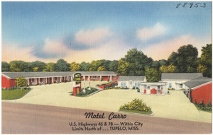 Motel Carro, U.S. Highways 45 & 78 -- Within city limits north of... Tupelo, Miss.