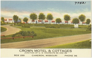 Crown Motel & Cottages, junction of U.S. Highways 36 and 69, Box 288, Cameron, Missouri, phone 96