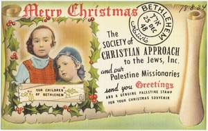 Merry Christmas. The Society of Christian Approach to the Jews, Inc. and our Palestine Missionaries send you greetings and a genuine Palestine stamp for your Christmas souvenir