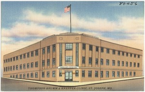 Thompson-Brumm & Knepper Clinic, St. Joseph, Mo.
