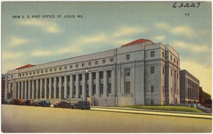 New U.S. Post Office, St. Louis, Mo.