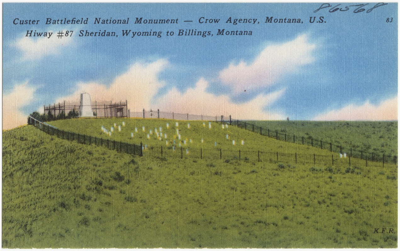 Custer Battlefield National Monument -- Crow Agency, Montana, U.S. Hiway #87 Sheridan, Wyoming to Billings, Montana