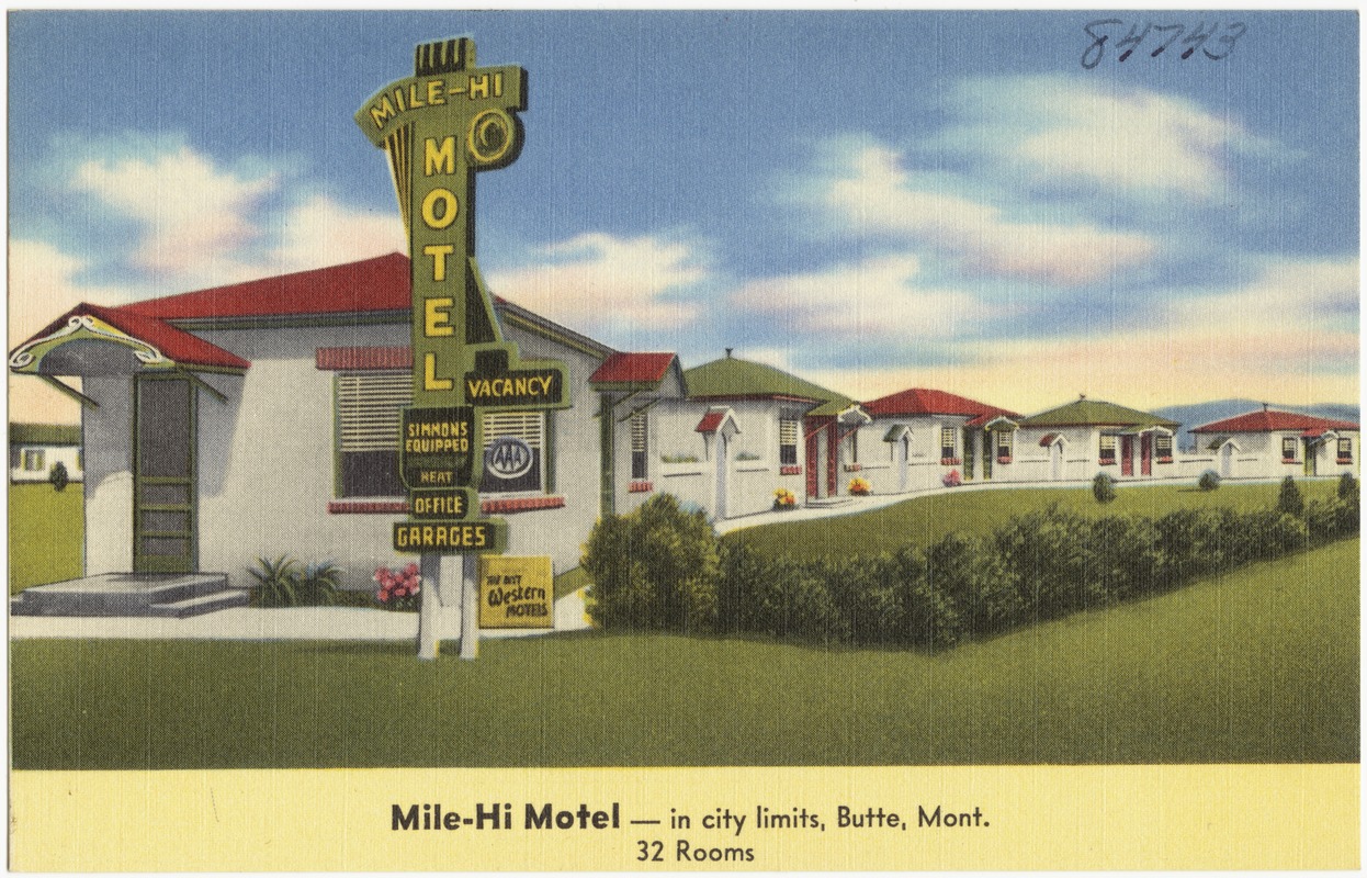 Mile-Hi Motel -- in city limits, Butte, Mont.