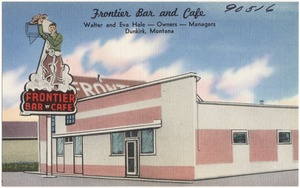 Frontier Bar and Café, Walter and Eva Hale -- Owner -- Managers, Dunkirk, Montana