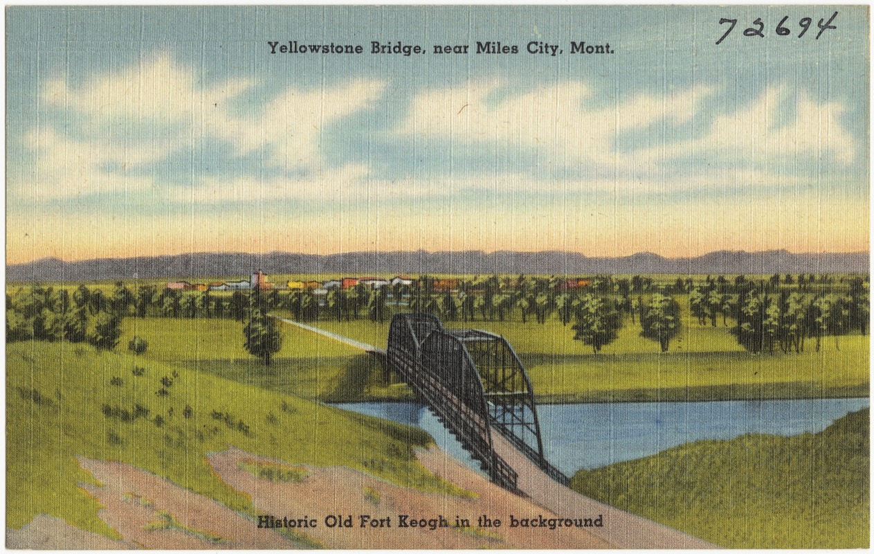Yellowstone Bridge, near Miles City, Mont., historic Old Fort Keogh in the background