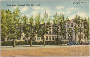 Holy Rosary Hospital, Miles City, Mont.