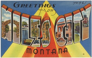 Greetings from Miles City, Montana