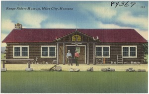 Range Riders Museum, Miles City, Montana