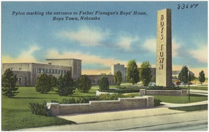Pylon marking the entrance to Father Flanagan's Boys' Home, Boys Town, Nebraska