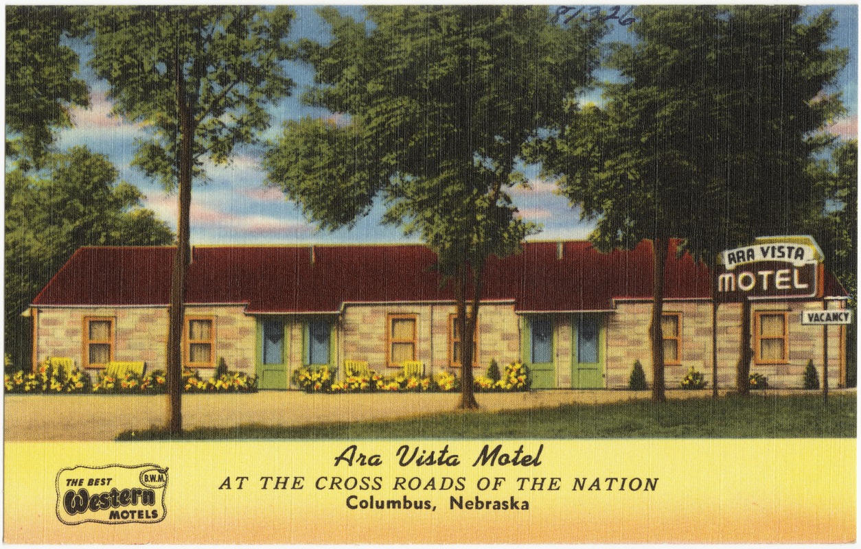 Ara Vista Motel, at the cross roads of the nation, Columbus, Nebraska