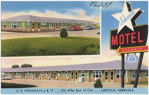 Starlite Motel, U.S. Highways 6 & 77... 2 1/2 miles east of city... Lincoln, Nebraska