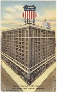 Union Pacific Railroad Headquarters, 1416 Dodge Street, Omaha, Nebraska